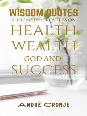 cover image of Wisdom Quotes and Sacred Proverbs on Health, Wealth, God, and Success.